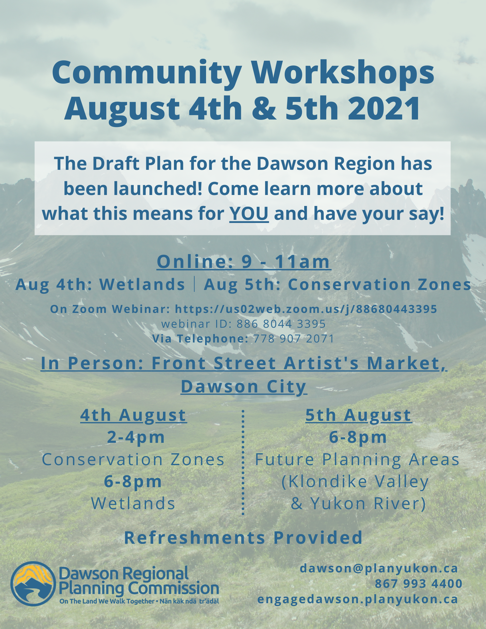 We want to hear from you! Workshops on Aug 4 & 5 in Dawson and online